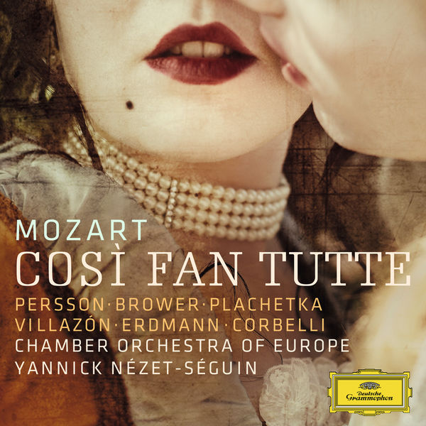 Nezet-Seguin Mozart Cosi Fan Tutte Chamber Orchestra of Europe Deutsche Grammophon