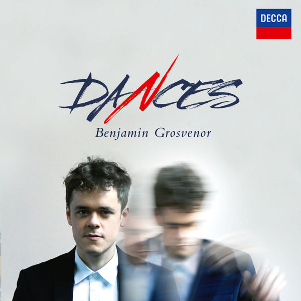 Benjamin Grosvenor Dances Decca Classics