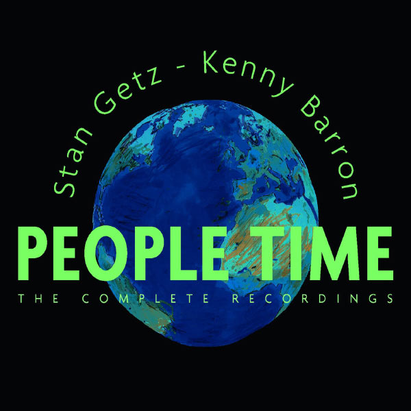 Stan Getz Kenny Barron People Time The Complete Recordings