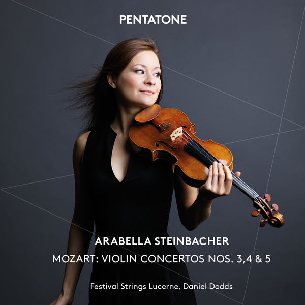 Mozart Violin Concertos 3, 4, 5 - Arabella Steinbacher - Festival Strings Lucerne - Daniel Dodds