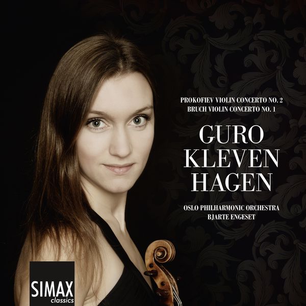 Bruch Prokofiev Violin Concertos Guro Kleven Hagen Oslo Philharmonic Bjaerte Engeset