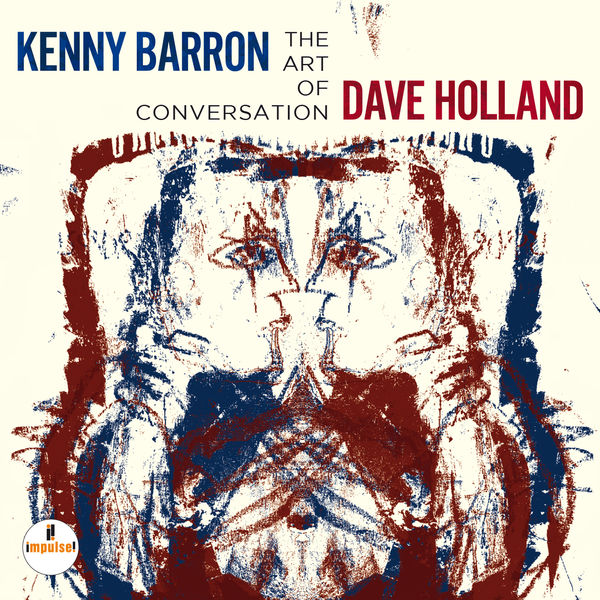 Kenny Barron Dave Holland The Art Of Conversation Impulse 2014