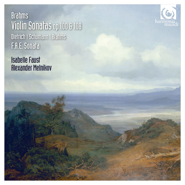 Brahms Isabelle Faust Alexander Melnikov Violin Sonatas 2 & 3 Harmonia Mundi 2015