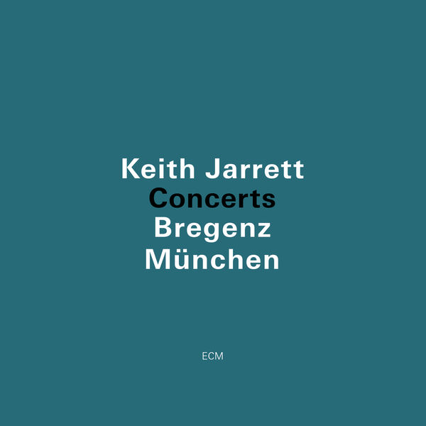 Keith Jarrett Concerts Bregenz München ECM
