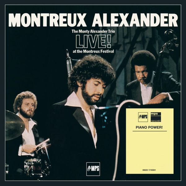 Montreux Alexander - The Monty Alexander Trio Live! At The Montreux Festival MPS