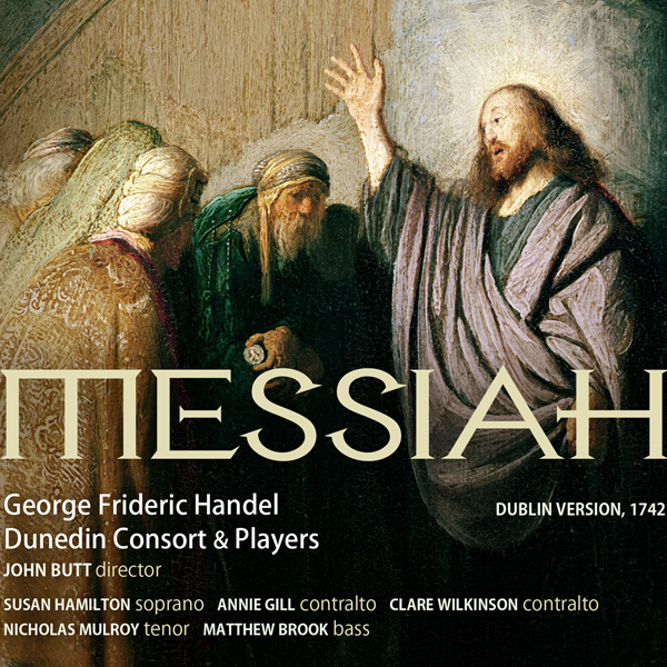 Handel: Messiah - Dunedin Consort & Players John Butt Linn Records