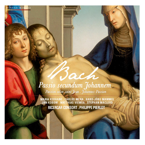 Bach: St John Passion Philippe Pierrot Ricercar Consort Mirare 2011 24 88