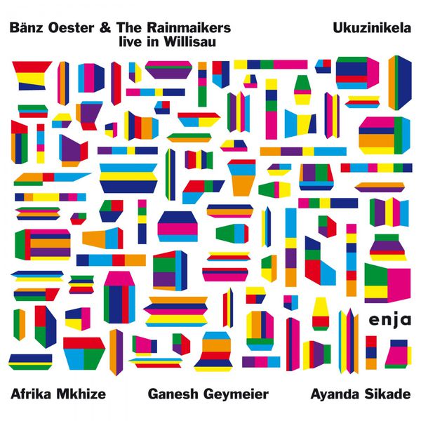 Bänz Öster & The Rainmakers Live In Willis Ukuzinikela Afrika Mkhize Ganesh Geymeier Amanda Sikade Enja 2016