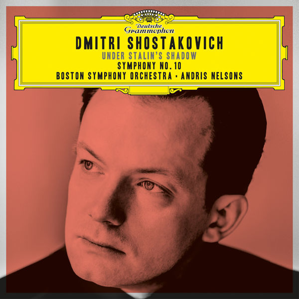 Shostakovich Symphony No. 10 Andris Nelson Boston Symphony Orchestra Deutsche Grammophon 2016 24 96