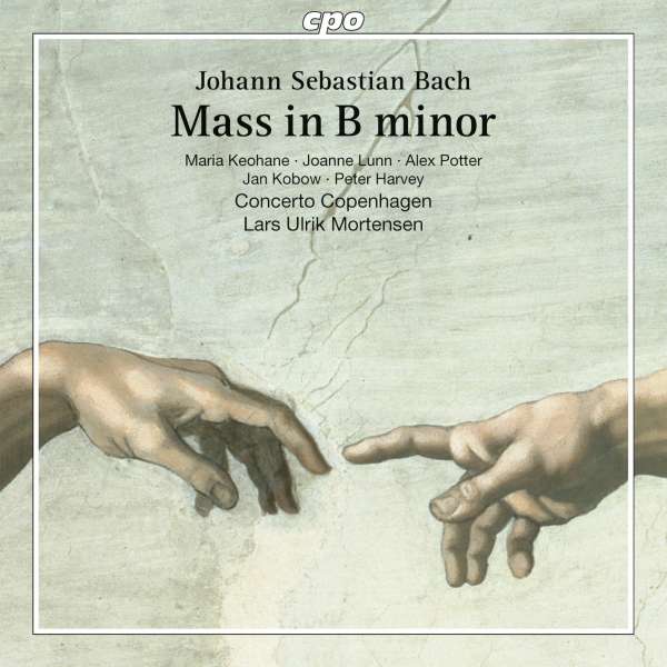 Bach: Mass in B Minor Lars Ulrik Mortensen Concerto Copenhagen CPO