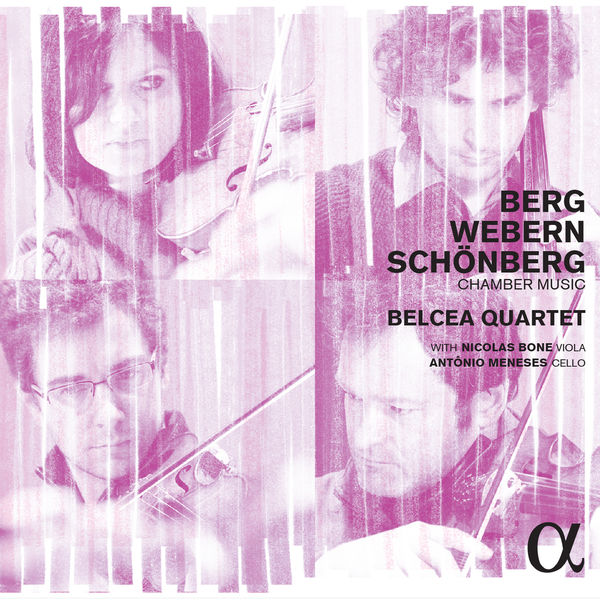 Berg Webern Schönberg: Chamber Music Belcea Quartet