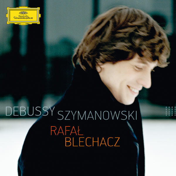 Debussy Szymanowksi Rafal Blechacz Deusche Grammophone 2012