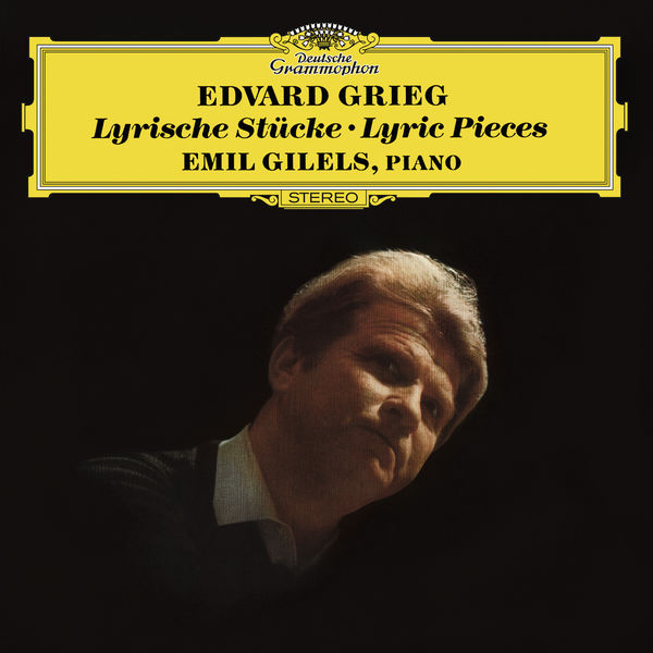 Edvard Grieg Lyric Pieces Emil Gilels Deutsche Grammophon 24 96