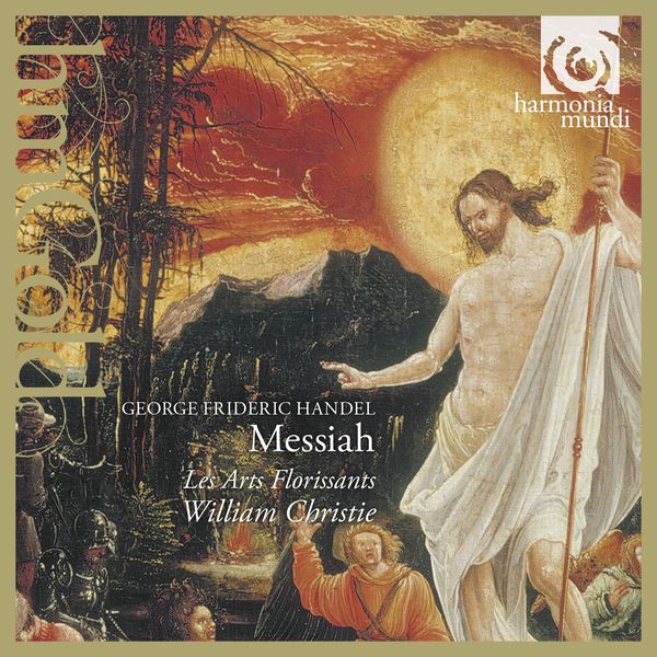 Handel: Messiah - Les Arts Florissants - William Christie Harmonia Mundi