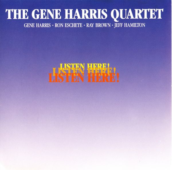 The Gene Harris Quartet Listen Here Concord SACD Ron Eschete Ray Brown Jeff Hamilton