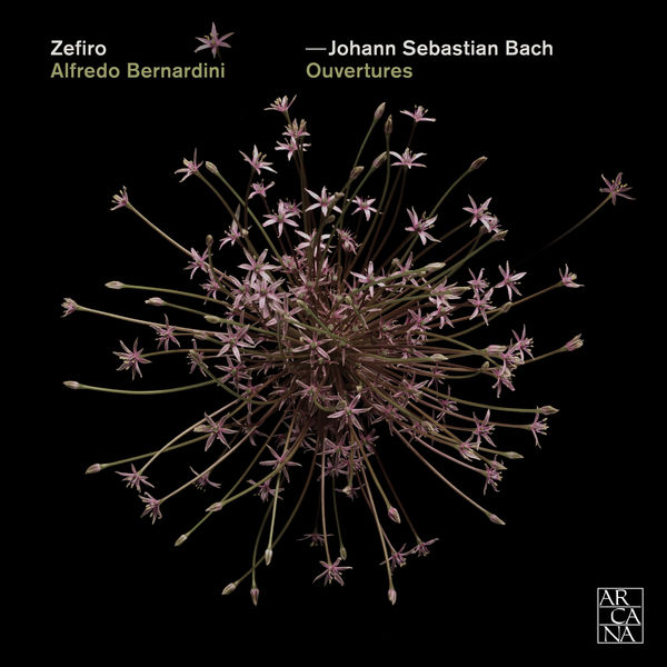 Johann Sebastian Bach: Overtures - Zefiro - Alessandro Bernadini - Arcana - 2017 (24/96)