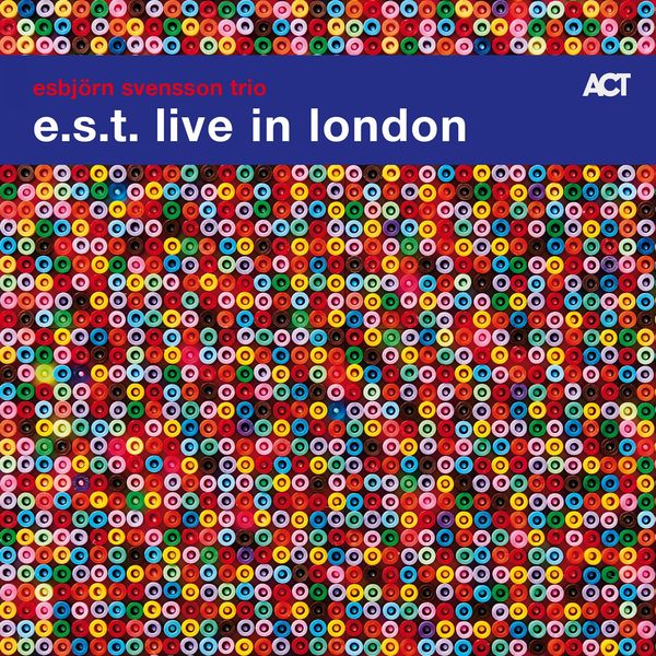 Esbjörn Svensson Trio E.S.T. live in London ACT 2018 24/48