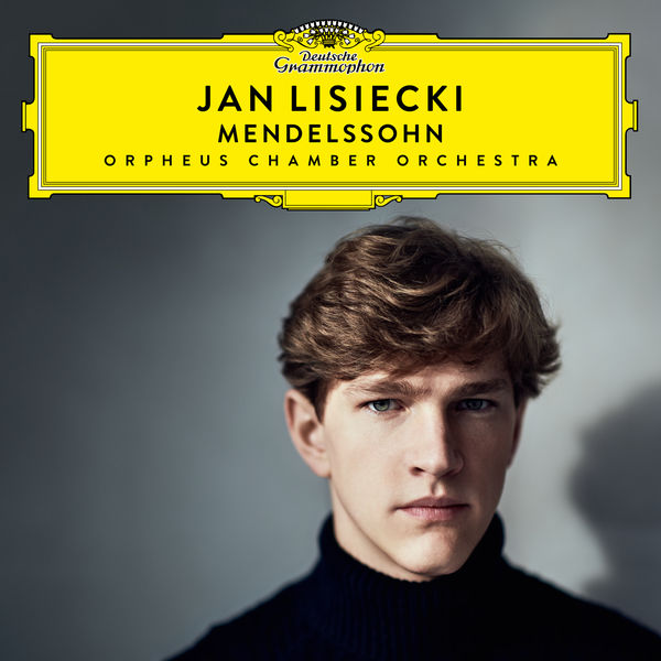Jan Lisiecki Mendelssohn Orpheus Chamber Orchestra 24/96 Deutsche Grammophon 2019