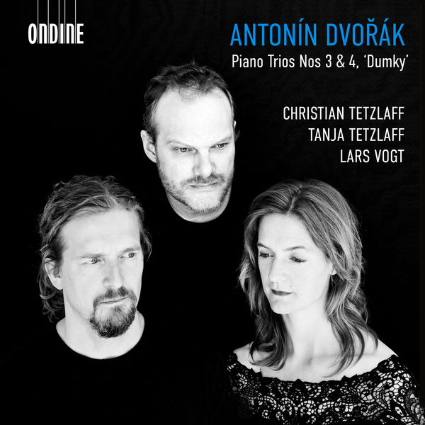 Antonin Dvorak Piano Trios No. 3 & 4 Dumky Christian Tetzlaff Tanja Tetzlaff, Lars Vogt Ondine 2019