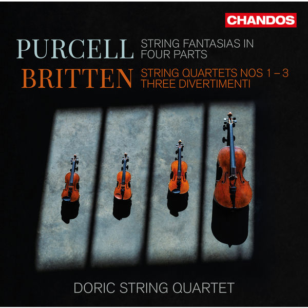 Britten Purcell String Fantasias in four parts String quartets no 1 - 3 Doric String Quartet Chandos