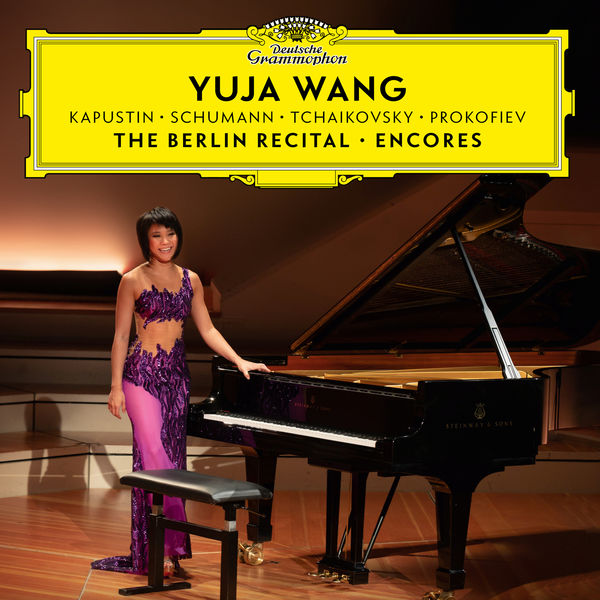 Yuya Wang The Berlin Recital Encores Deutsche Grammophon 2019 24 96