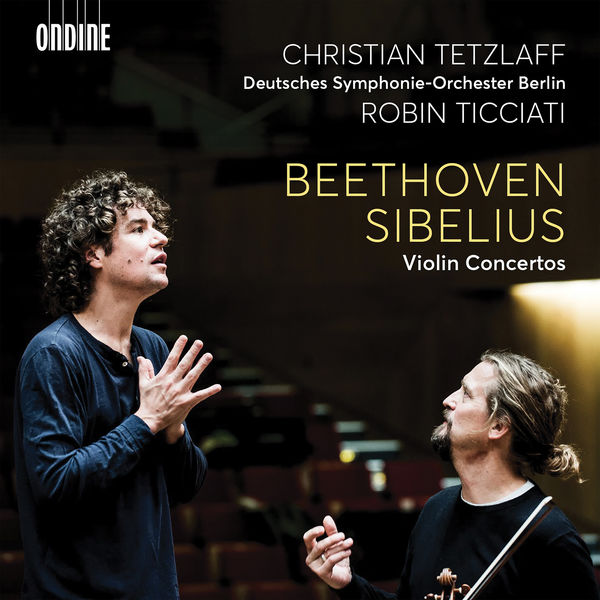 Beethoven / Sibelius Violin Concertos Christan Tetzlaff Deutsches Symphonie-Orchester Berlin - Robin Ticciati Odine 2020 24/96