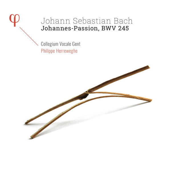 Johann Sebastian Bach: Johannes Passion Philippe Herreweghe Collegium Vocale Ghent Phi 2020 24/96