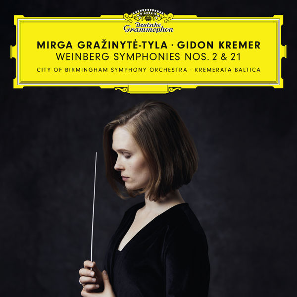 Weinberg Symphonies No. 2 & 21 - Mirga Grazinyte-Tyla - Gidon Kremer City of Birmingham Symphony Orchestra Kremerata Baltica Deutsche Grammophon 24 96 2020